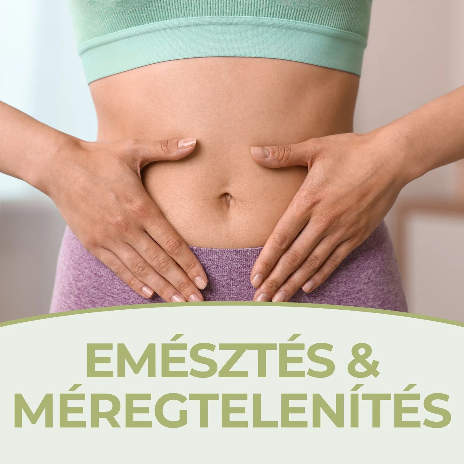 Emésztés & Méregtelenítés