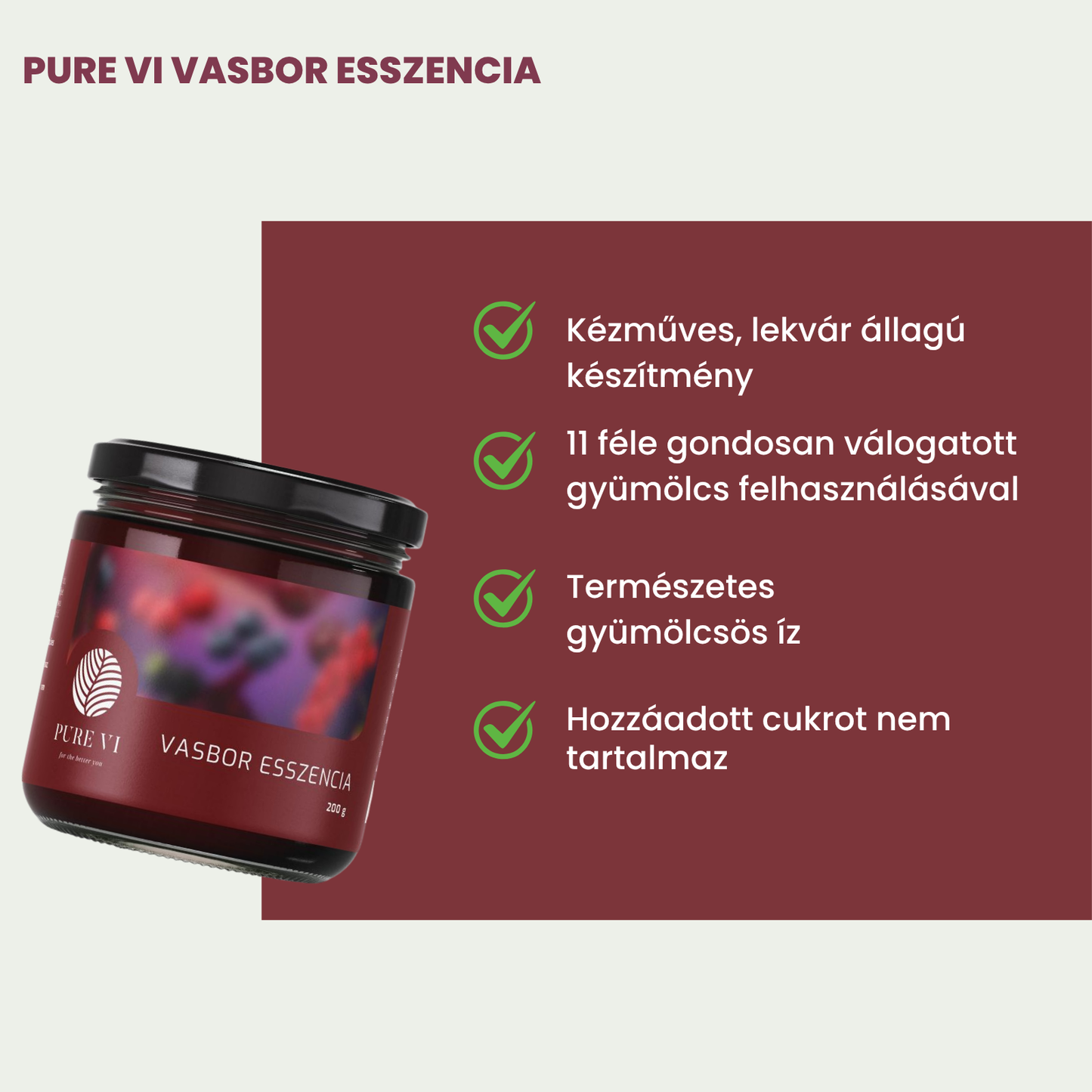 Pure Vi Vasbor Esszencia