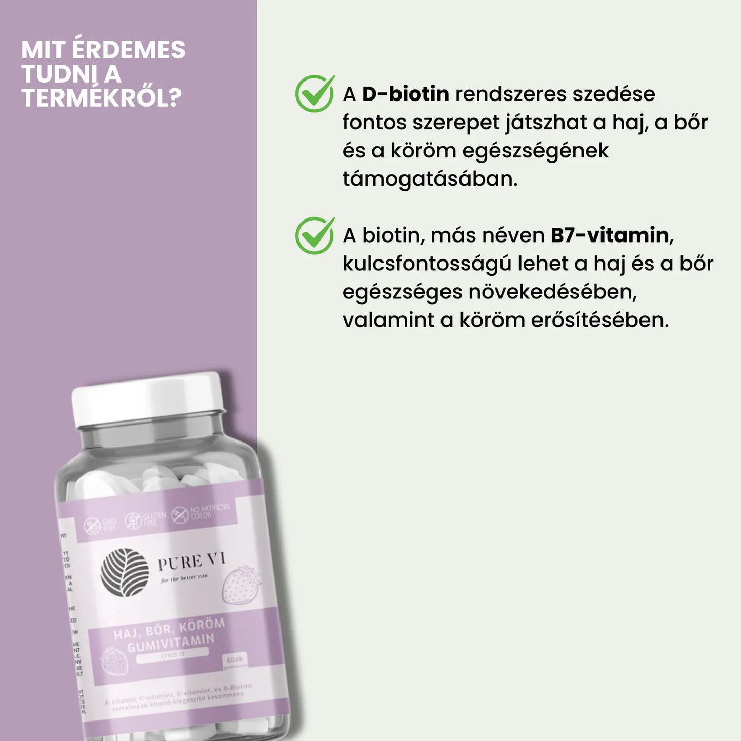 Pure Vi Haj, Bőr, Köröm Gumivitamin