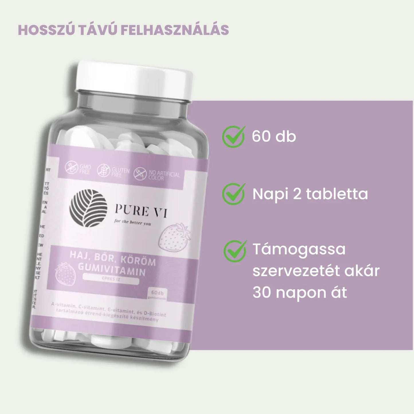 Pure Vi Haj, Bőr, Köröm Gumivitamin