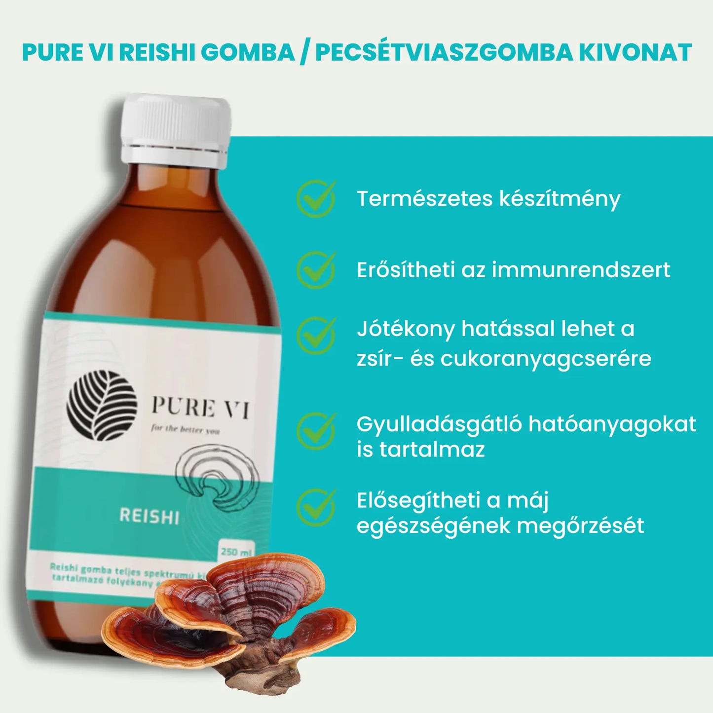 Pure Vi Reishi Gomba / Pecsétviaszgomba Kivonat (250ml)